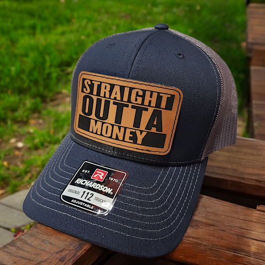"STRAIGHT OUTTA MONEY" Leather Patch Hat